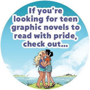 If you're looking for teen graphic novels to read with pride, check out… 