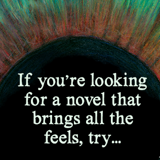 If you're looking for a novel that brings all the feels, try… 