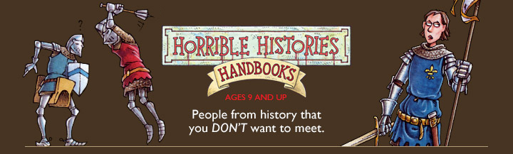 Horrible Histories Handbooks | People from history that you DON'T want to meet.