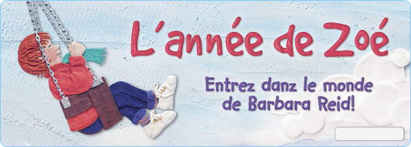 L'ann&eacute;e de Zo&eacute; - Entrez danz le monde de Barbara Reid!