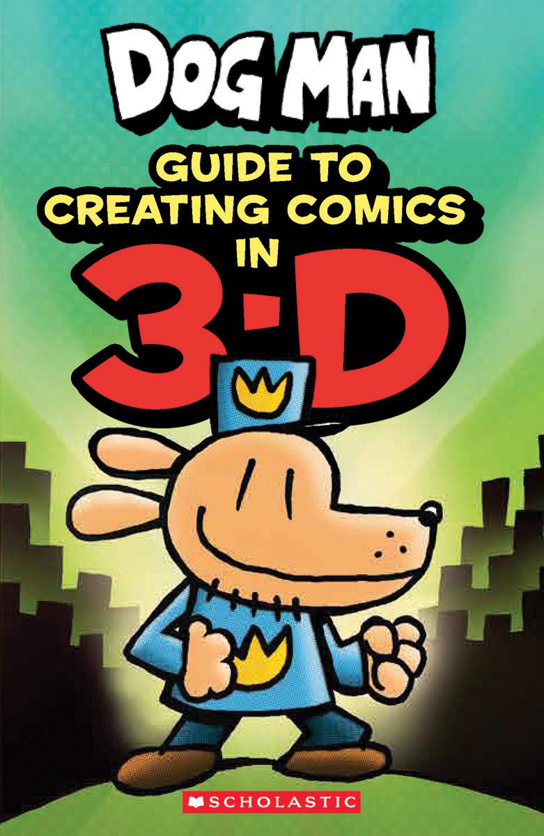 Dog Man Guide to Creating Comics in 3D Classroom Essentials