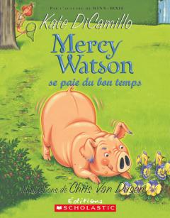 Mercy Watson se paie du bon temps