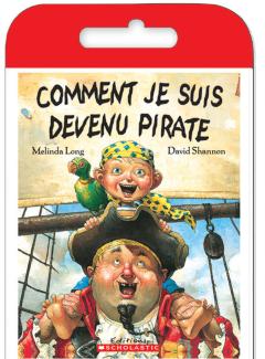 Raconte-moi une histoire : Comment je suis devenu pirate