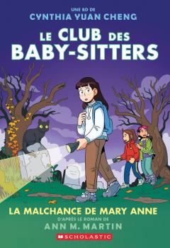 Le Club des Baby-Sitters : N˚  13 - La malchance de Mary Anne