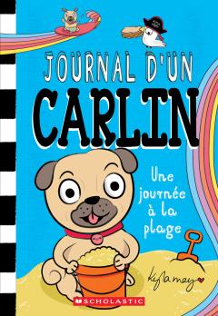 Journal d’un carlin : N° 10 - Une journée à la plage