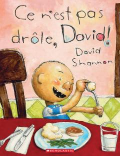 Ce n’est pas drôle, David!