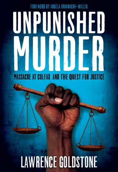 Photo of Unpunished Murder: Massacre at Colfax and the Quest for Justice (Scholastic Focus)