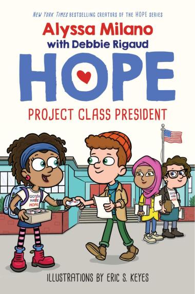 Photo of Project Class President (Alyssa Milano's Hope #3)