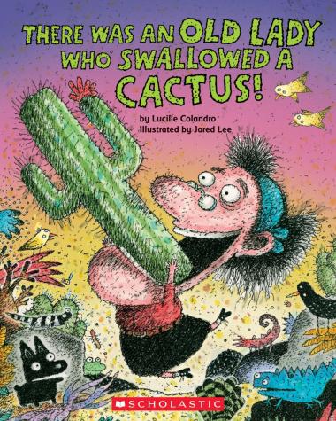 Photo of There Was an Old Lady Who Swallowed a Cactus!