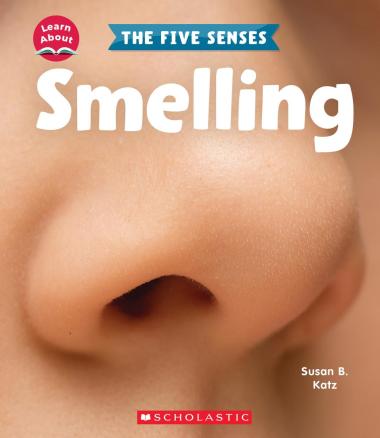 Photo of Smelling (Learn About: The Five Senses)