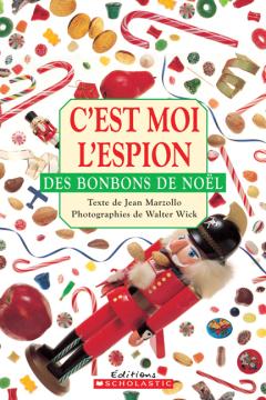 C'est moi l'espion des bonbons de Noël