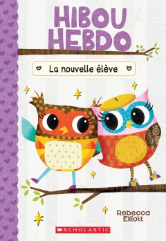 Hibou Hebdo : N° 4 - La nouvelle élève